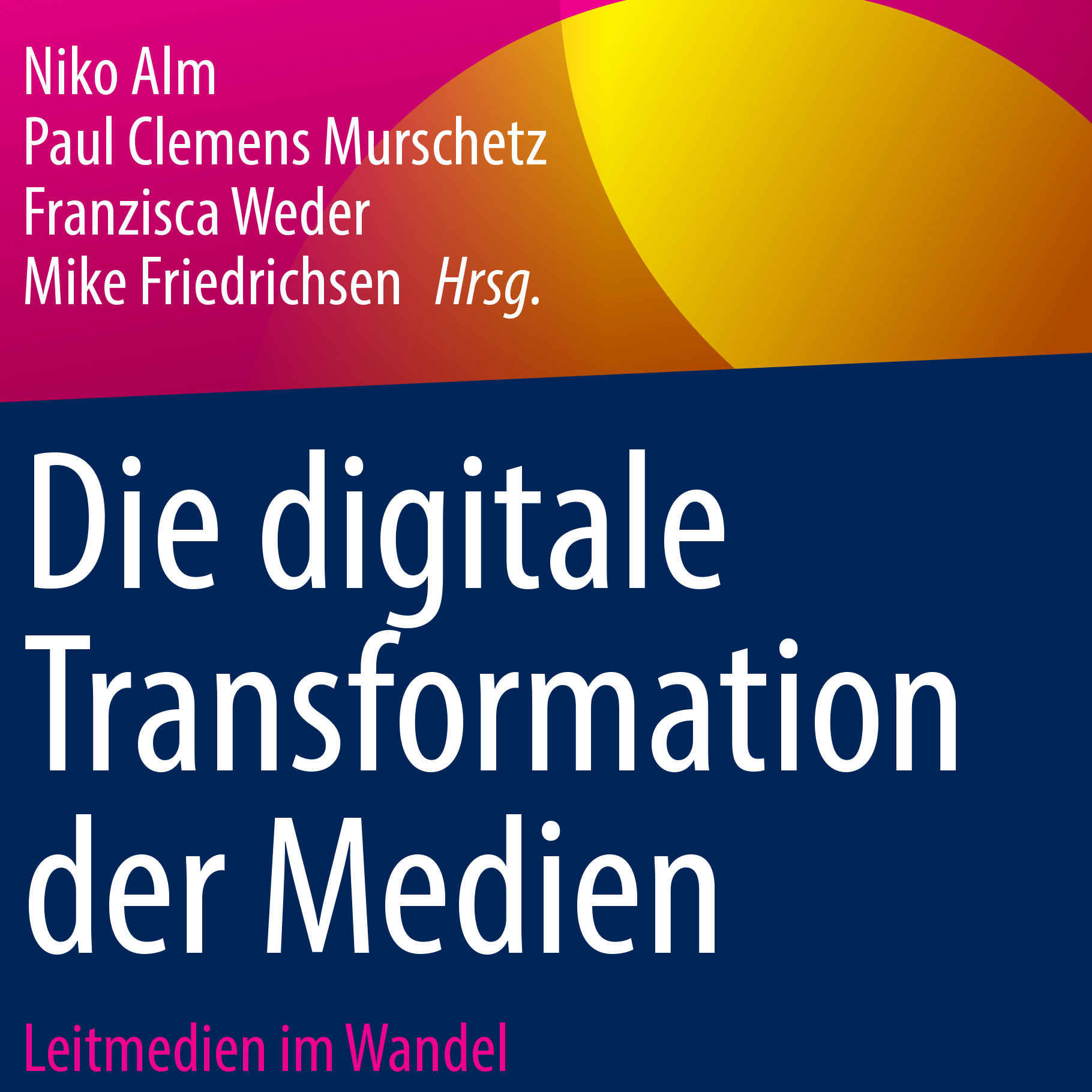 Die digitale Transformation der Medien